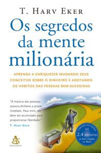 Segredos da Mente Milionária - T. Harv Eker